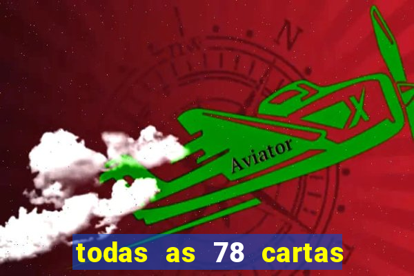 todas as 78 cartas do tarot